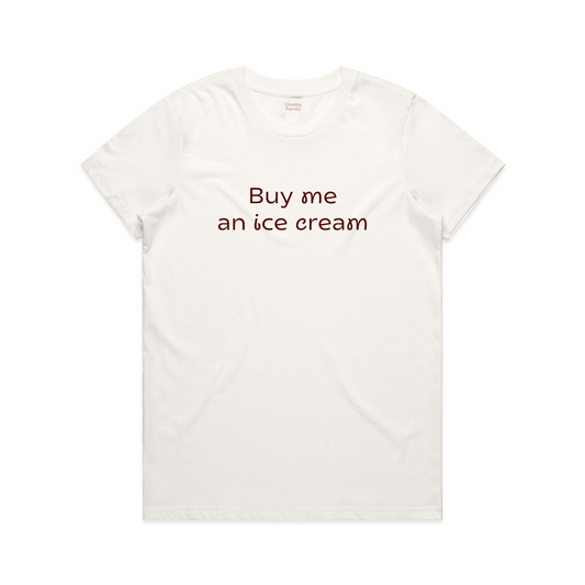 Buy me an ice cream Tee - Women's